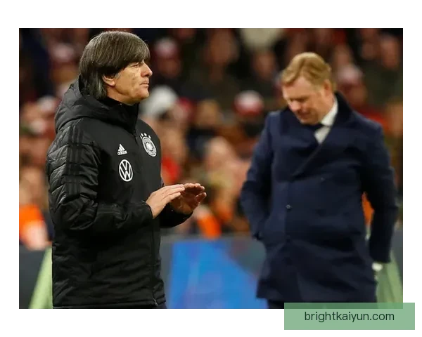 勒夫世界杯战术分析：球队表现稳健，持续提升攻防配合效果